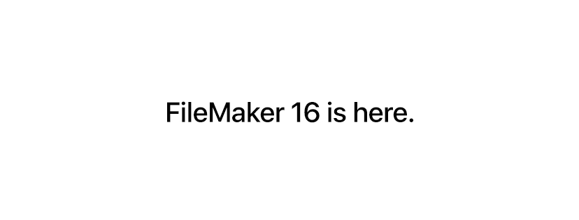 FileMaker 16 is here
